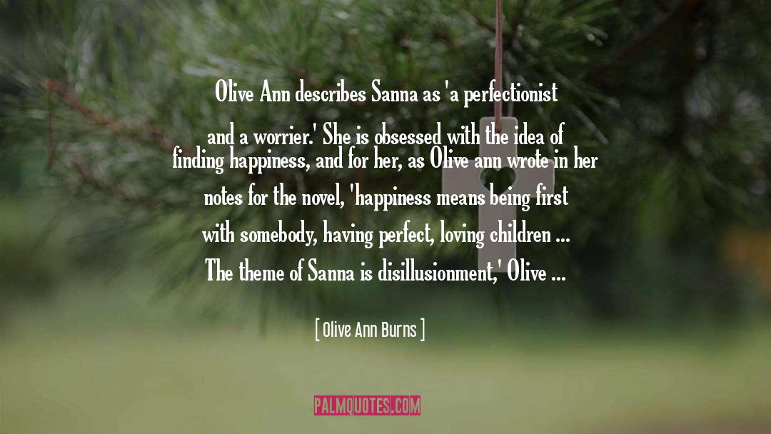 Olive Ann Burns Quotes: Olive Ann describes Sanna as