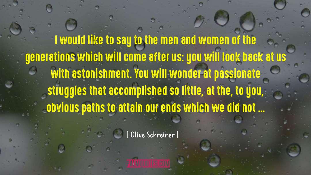 Olive Schreiner Quotes: I would like to say