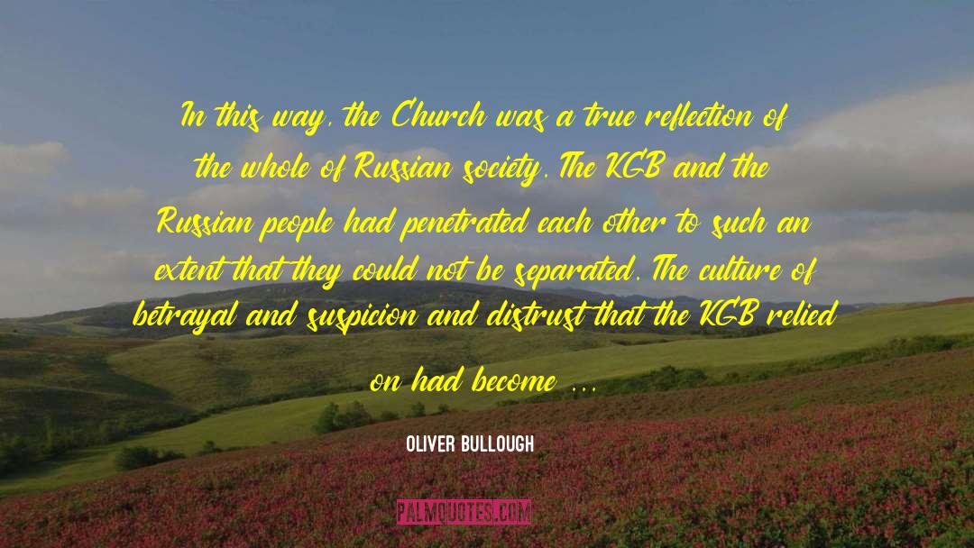 Oliver Bullough Quotes: In this way, the Church