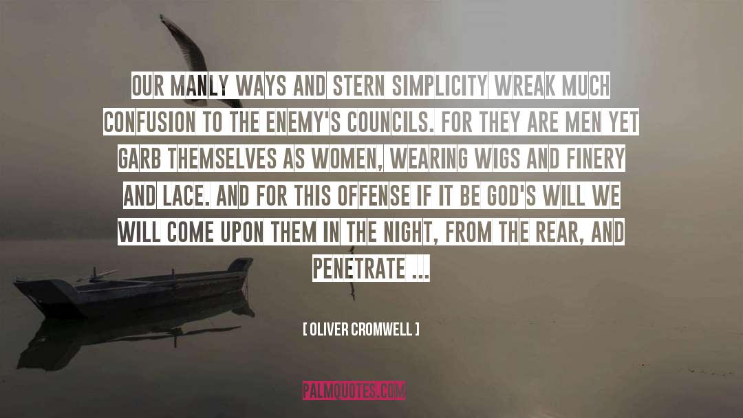 Oliver Cromwell Quotes: Our manly ways and stern