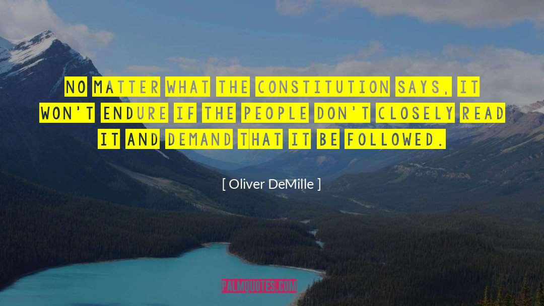 Oliver DeMille Quotes: No matter what the Constitution
