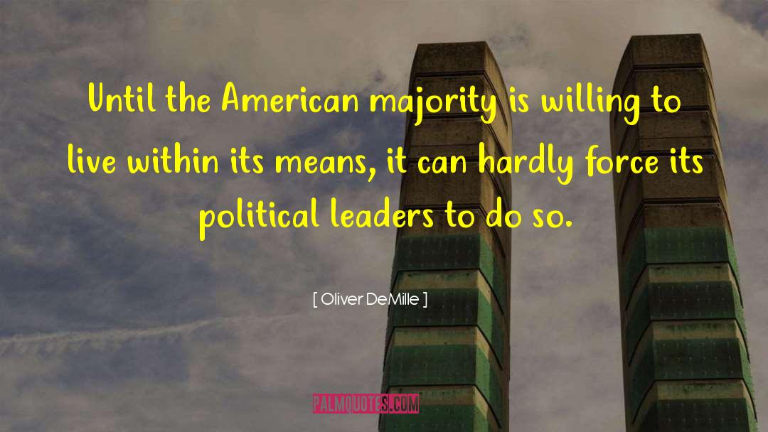 Oliver DeMille Quotes: Until the American majority is