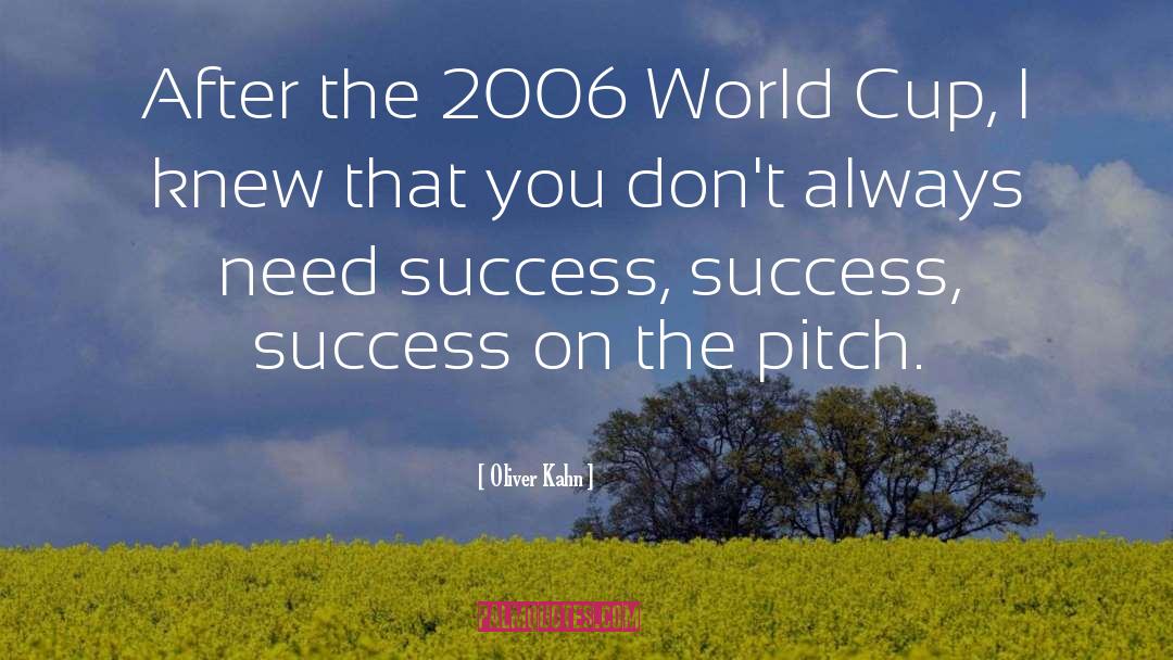 Oliver Kahn Quotes: After the 2006 World Cup,