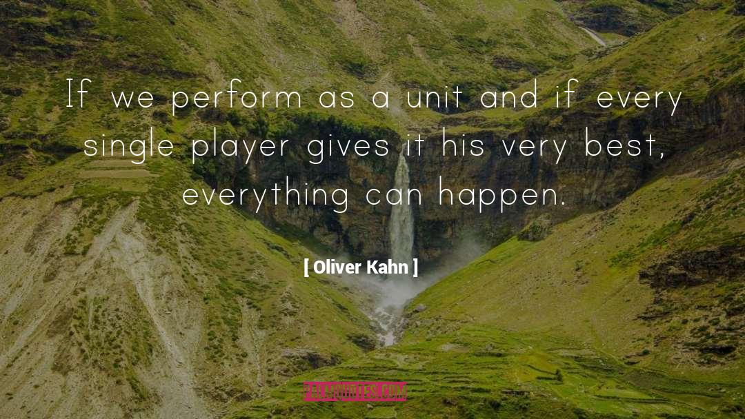 Oliver Kahn Quotes: If we perform as a