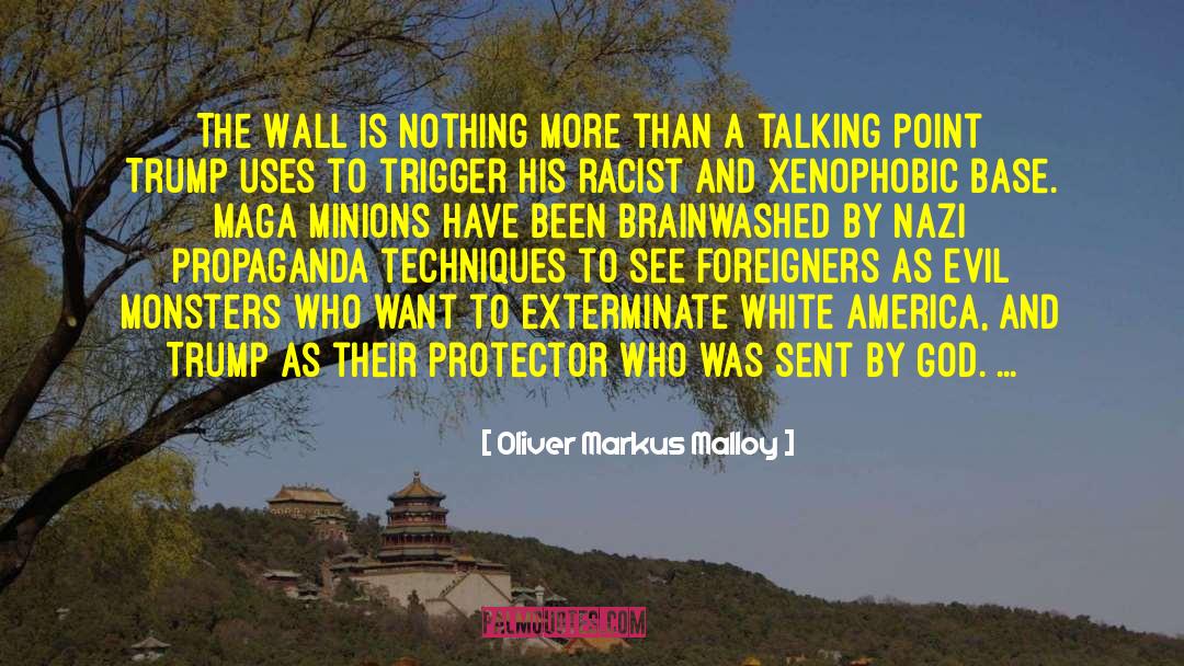 Oliver Markus Malloy Quotes: The Wall is nothing more