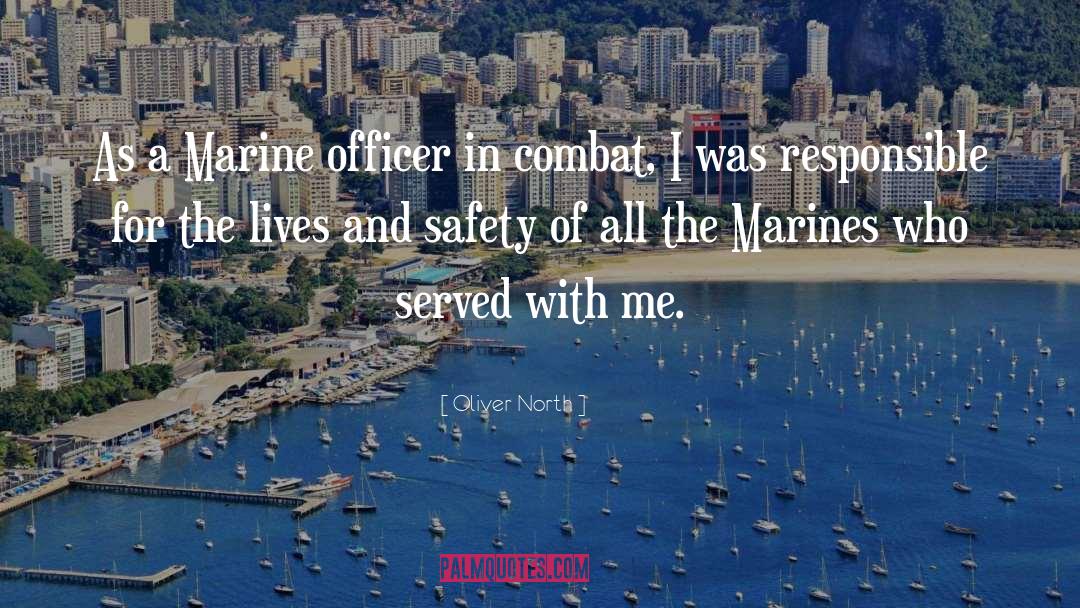 Oliver North Quotes: As a Marine officer in