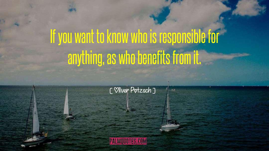 Oliver Potzsch Quotes: If you want to know