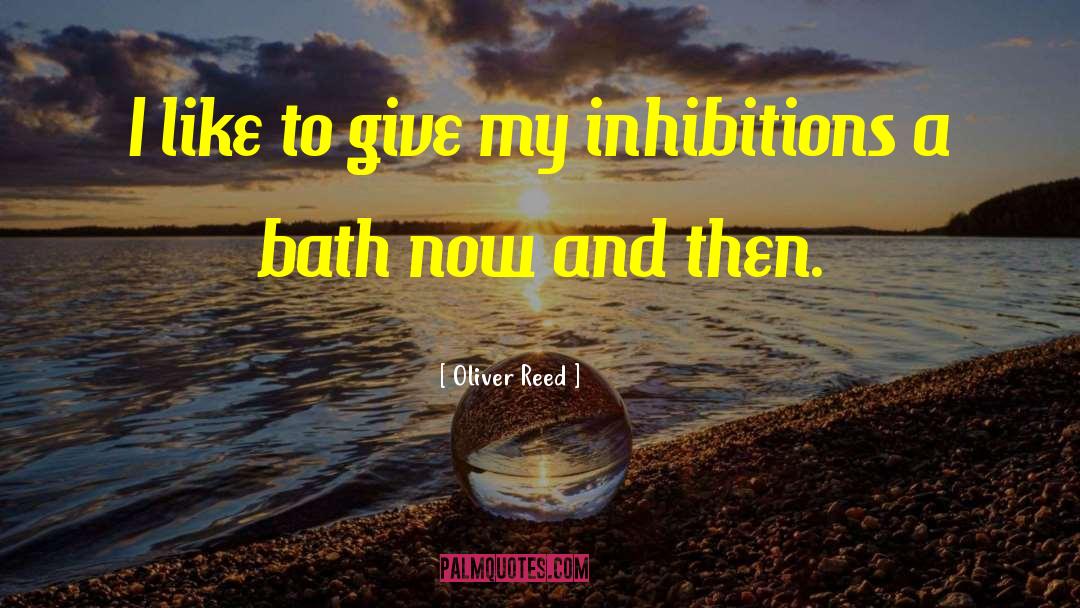 Oliver Reed Quotes: I like to give my