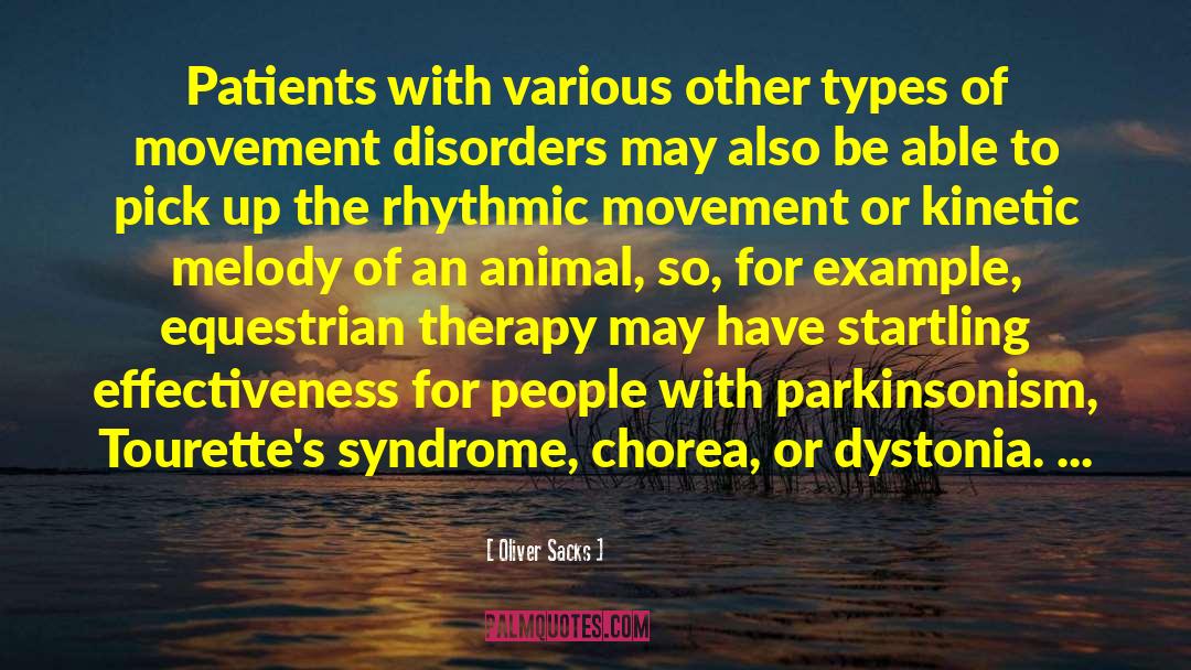 Oliver Sacks Quotes: Patients with various other types