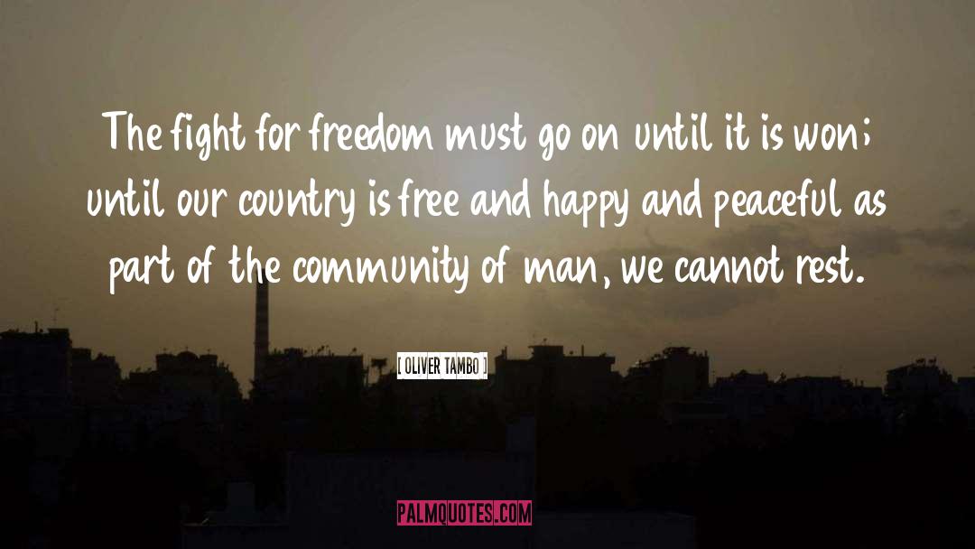 Oliver Tambo Quotes: The fight for freedom must