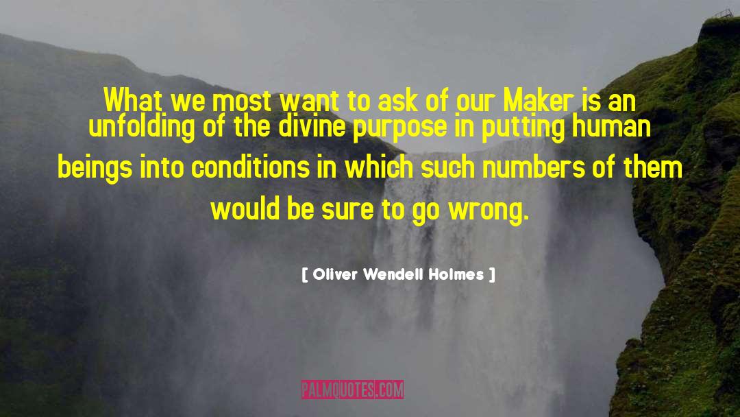 Oliver Wendell Holmes Quotes: What we most want to