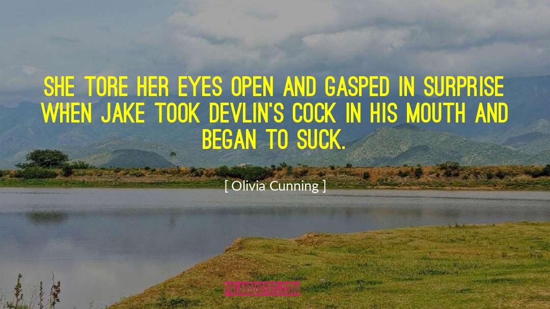 Olivia Cunning Quotes: She tore her eyes open