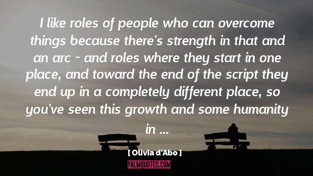Olivia D'Abo Quotes: I like roles of people