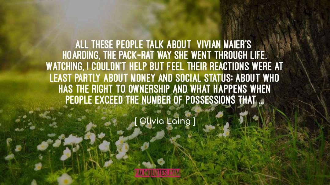 Olivia Laing Quotes: All these people talk about