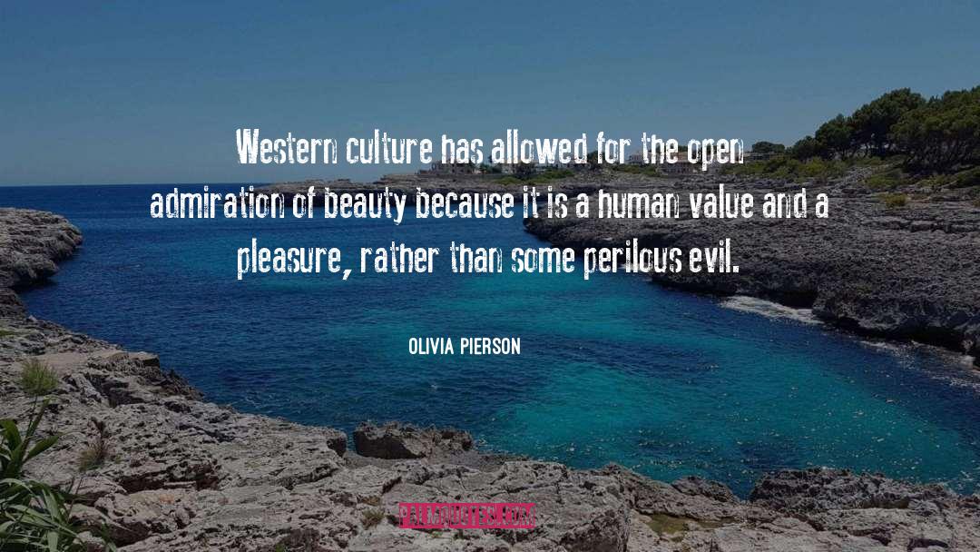 Olivia Pierson Quotes: Western culture has allowed for