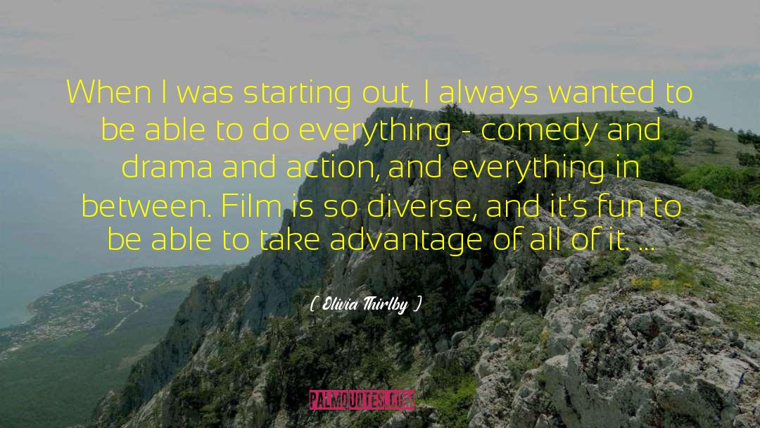 Olivia Thirlby Quotes: When I was starting out,