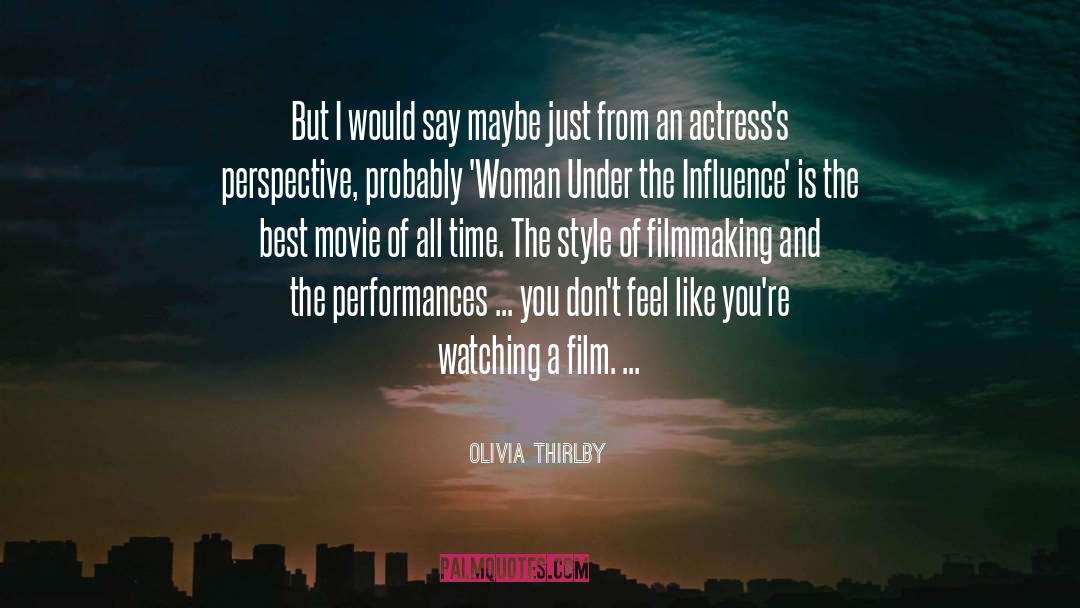 Olivia Thirlby Quotes: But I would say maybe