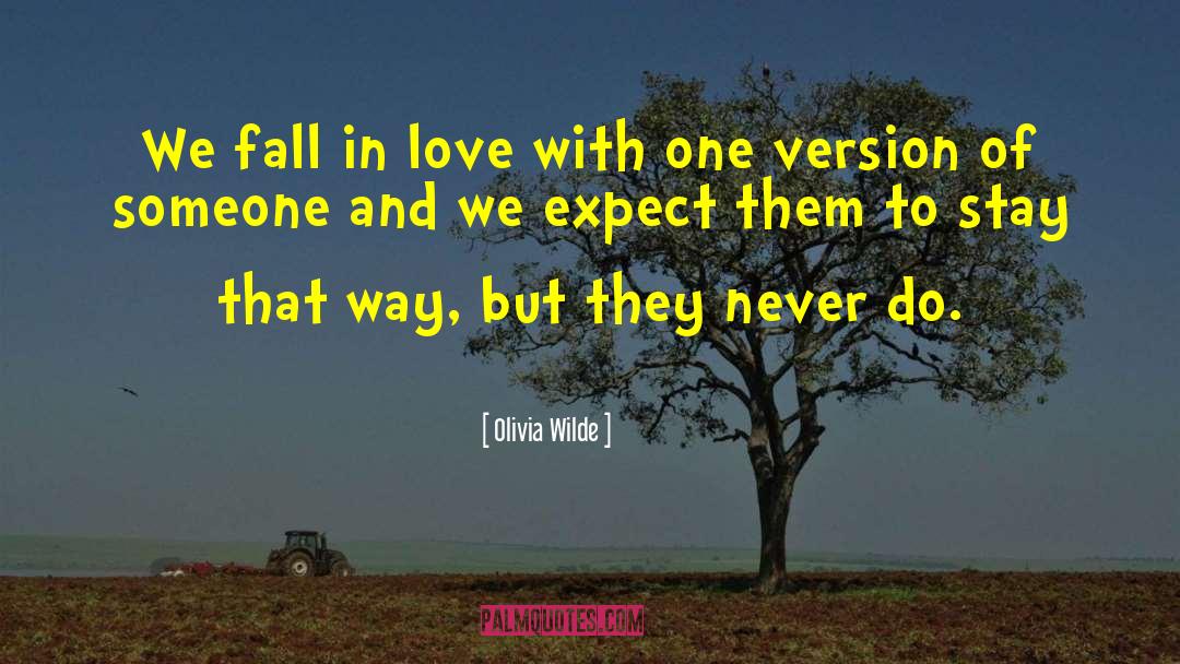 Olivia Wilde Quotes: We fall in love with