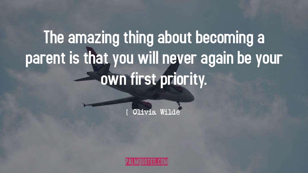 Olivia Wilde Quotes: The amazing thing about becoming