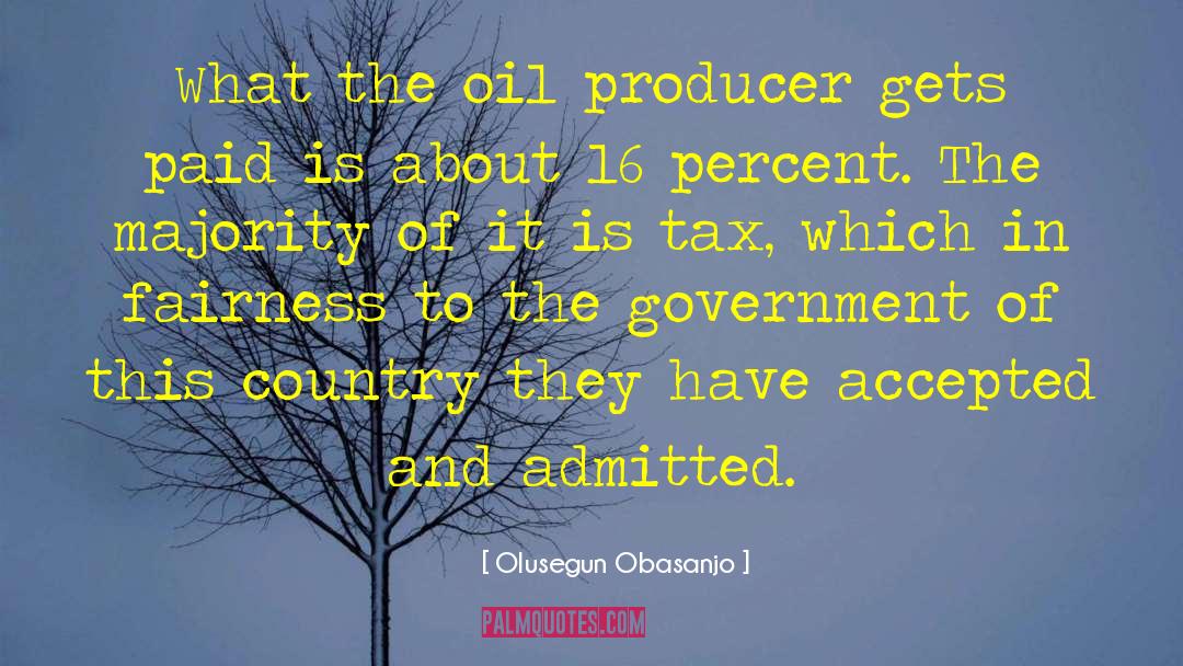 Olusegun Obasanjo Quotes: What the oil producer gets