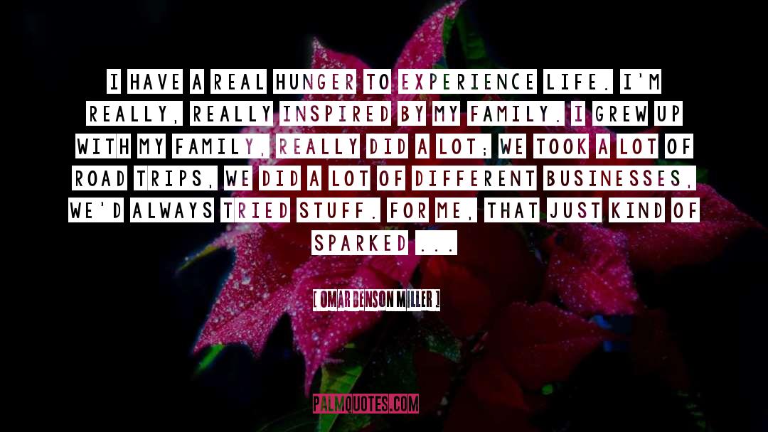 Omar Benson Miller Quotes: I have a real hunger