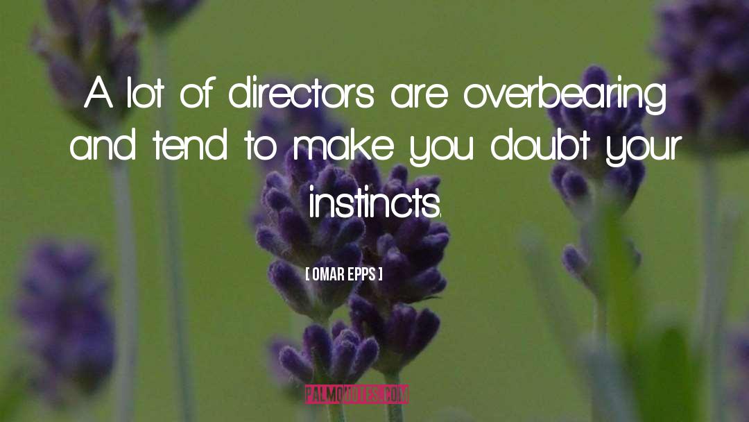 Omar Epps Quotes: A lot of directors are