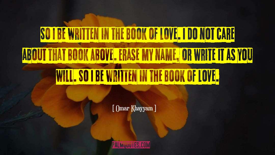 Omar Khayyam Quotes: So I be written in