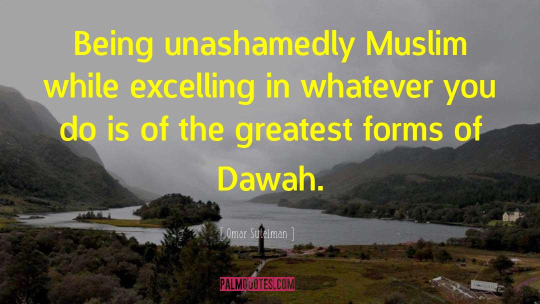 Omar Suleiman Quotes: Being unashamedly Muslim while excelling