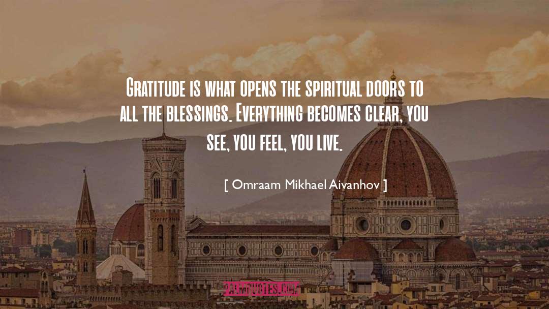 Omraam Mikhael Aivanhov Quotes: Gratitude is what opens the