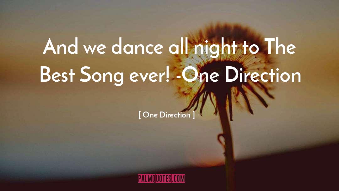 One Direction Quotes: And we dance all night