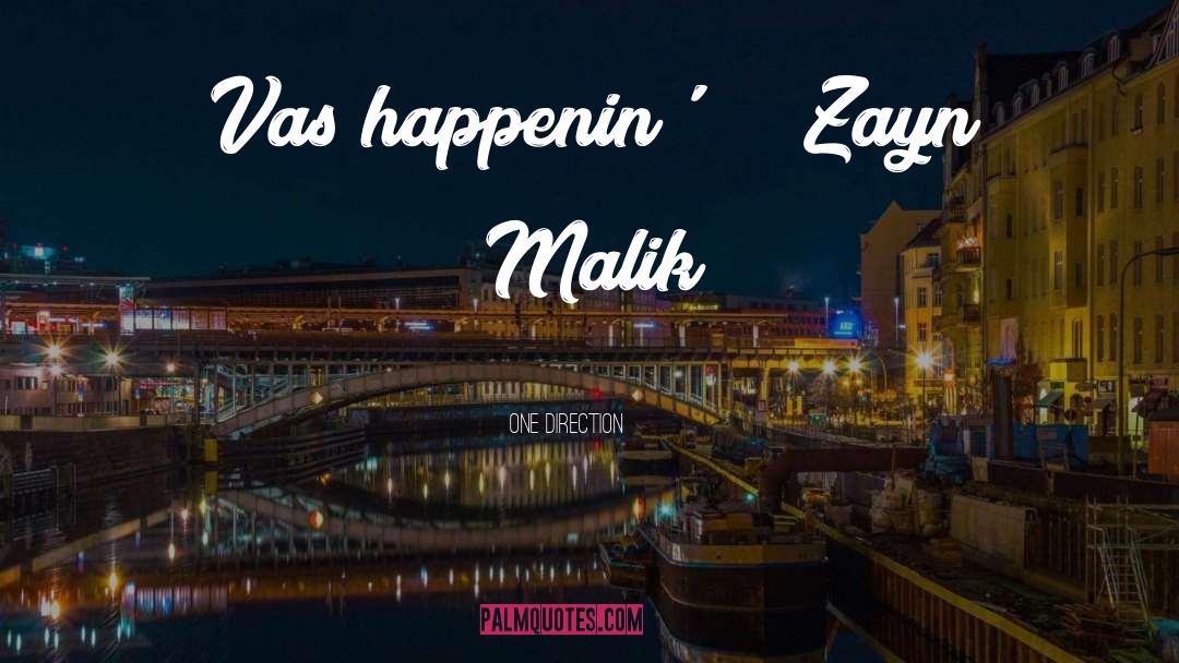 One Direction Quotes: Vas happenin'!