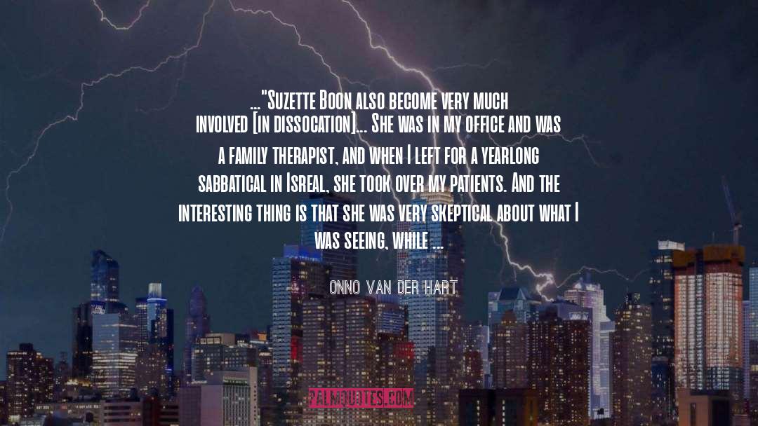 Onno Van Der Hart Quotes: ...