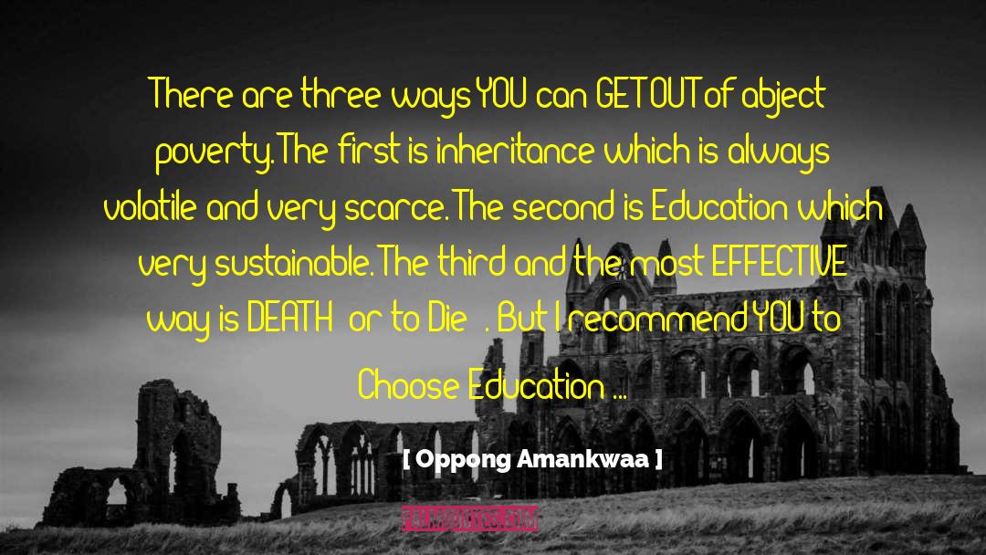 Oppong Amankwaa Quotes: There are three ways YOU