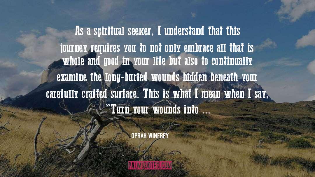 Oprah Winfrey Quotes: As a spiritual seeker, I