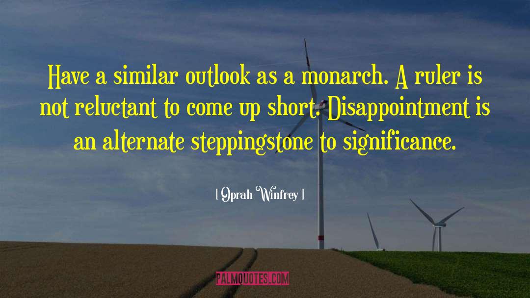 Oprah Winfrey Quotes: Have a similar outlook as