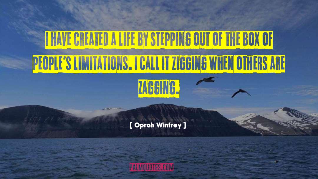 Oprah Winfrey Quotes: I have created a life