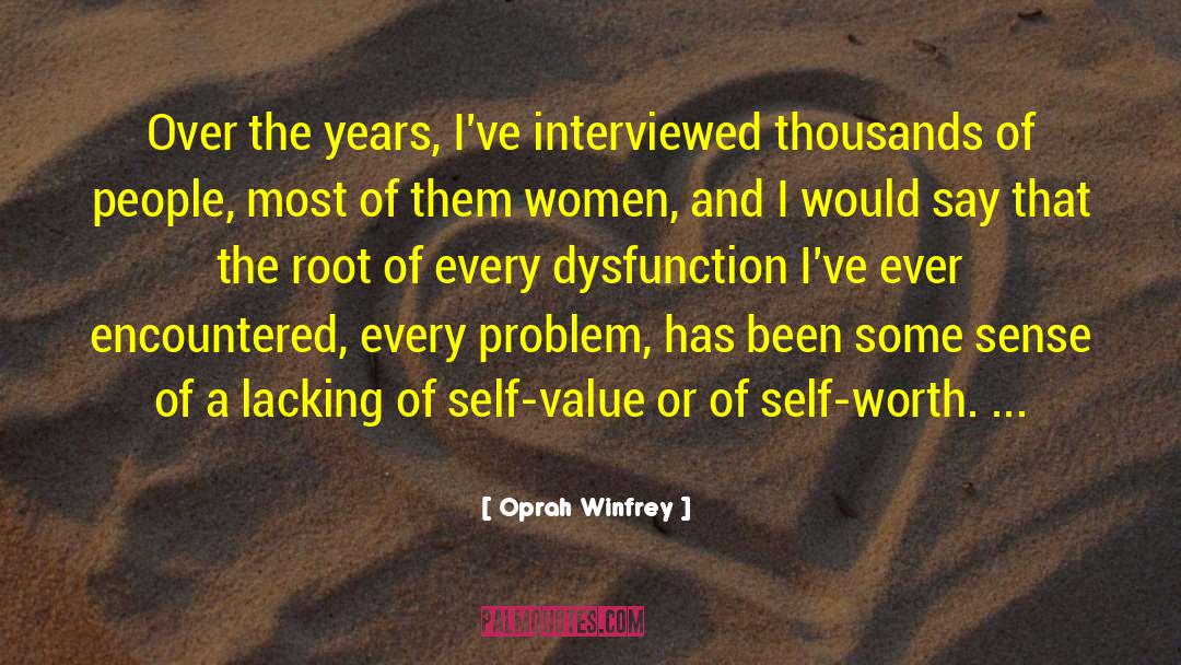 Oprah Winfrey Quotes: Over the years, I've interviewed