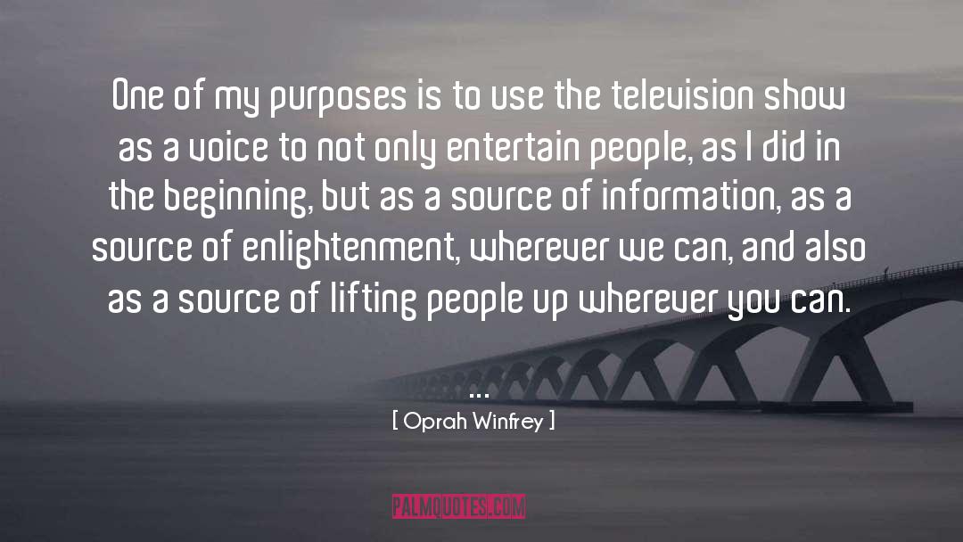 Oprah Winfrey Quotes: One of my purposes is