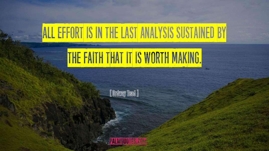 Ordway Tead Quotes: All effort is in the