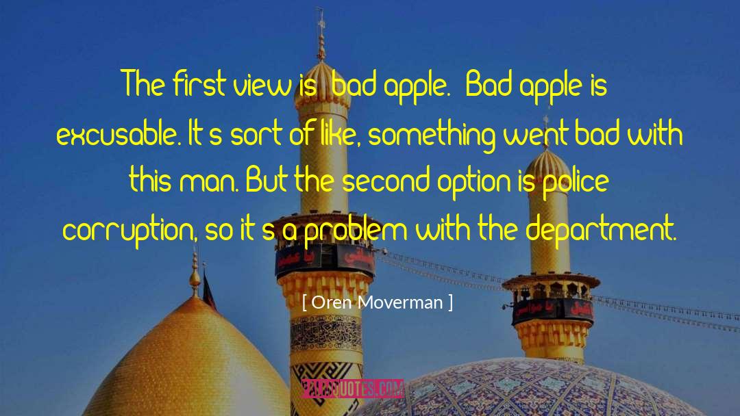 Oren Moverman Quotes: The first view is 