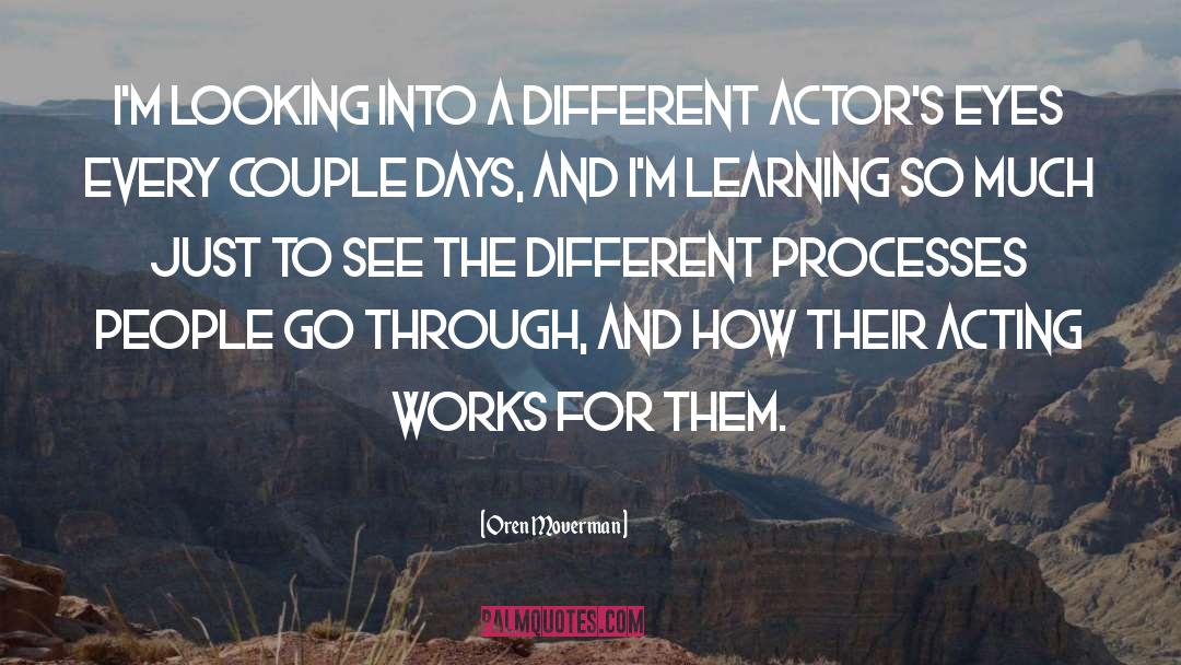 Oren Moverman Quotes: I'm looking into a different