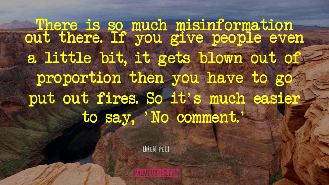 Oren Peli Quotes: There is so much misinformation