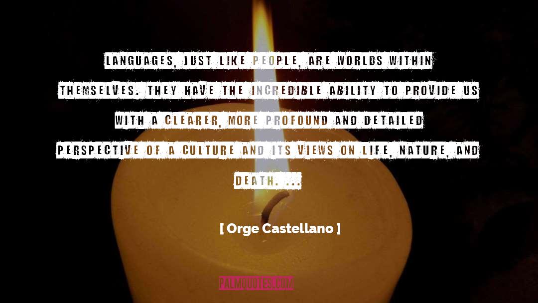 Orge Castellano Quotes: Languages, just like people, are