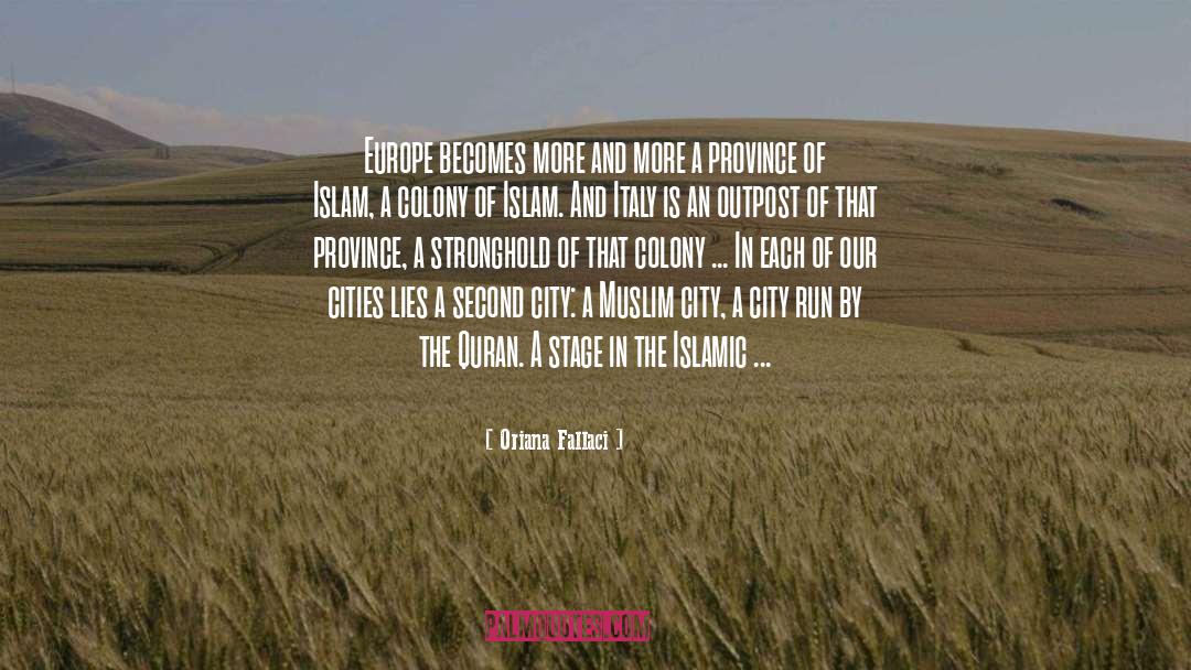 Oriana Fallaci Quotes: Europe becomes more and more