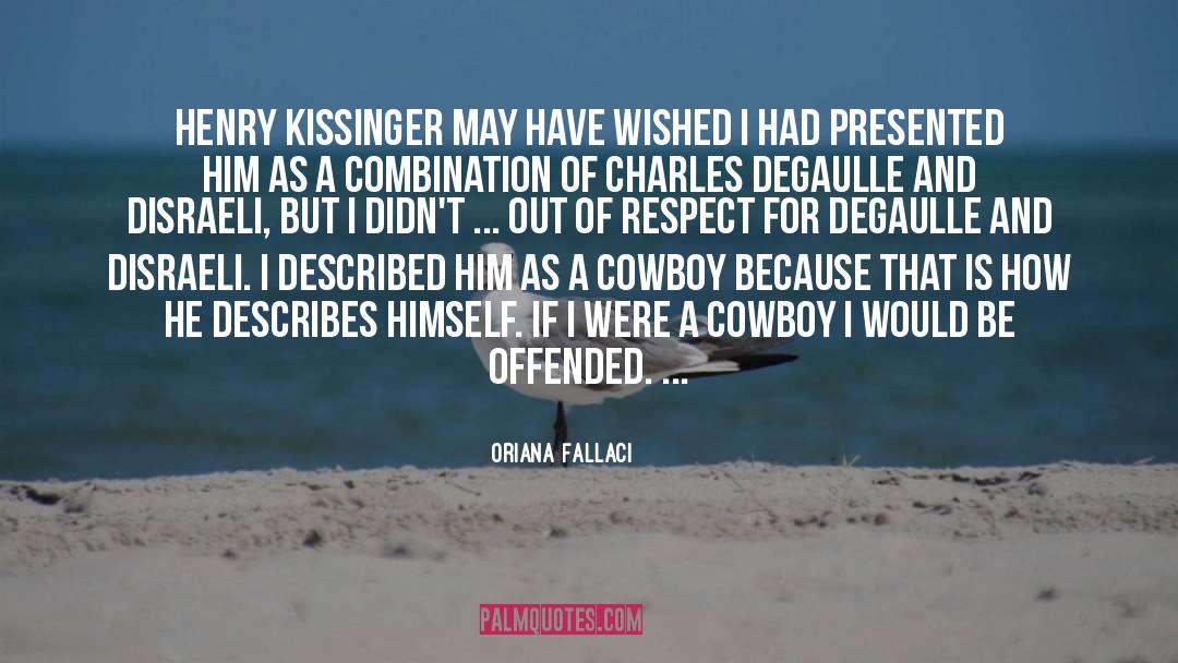 Oriana Fallaci Quotes: Henry Kissinger may have wished