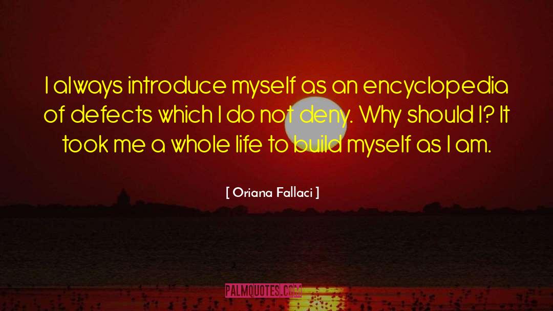 Oriana Fallaci Quotes: I always introduce myself as