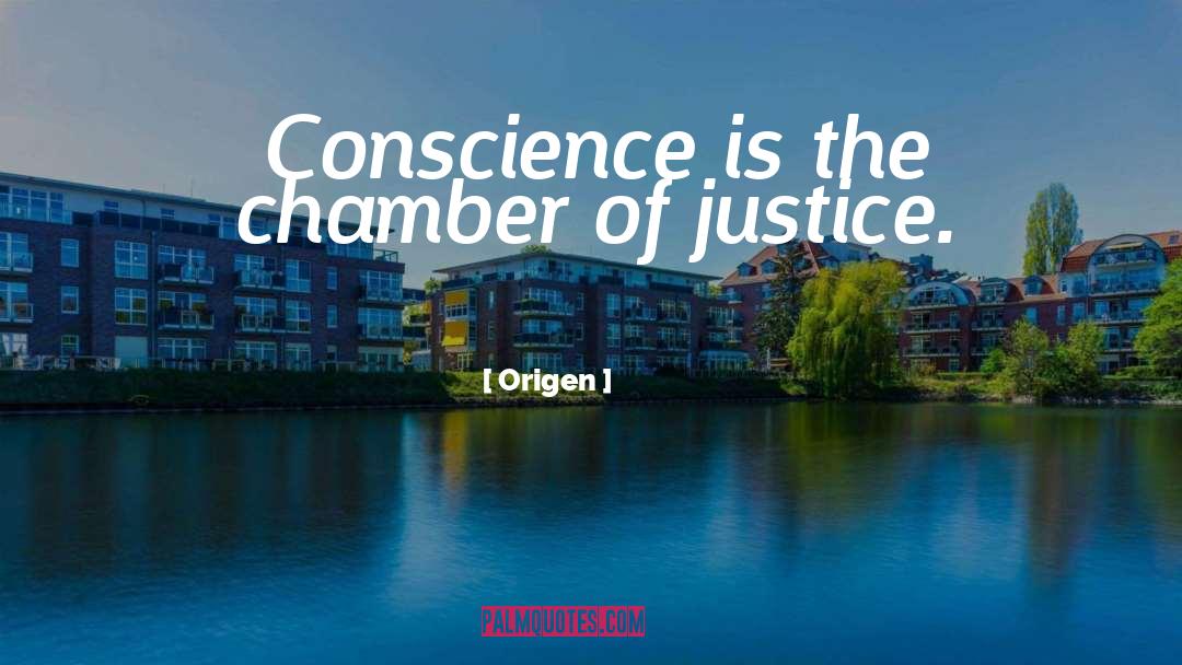 Origen Quotes: Conscience is the chamber of