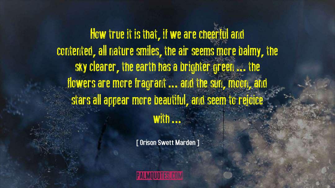 Orison Swett Marden Quotes: How true it is that,