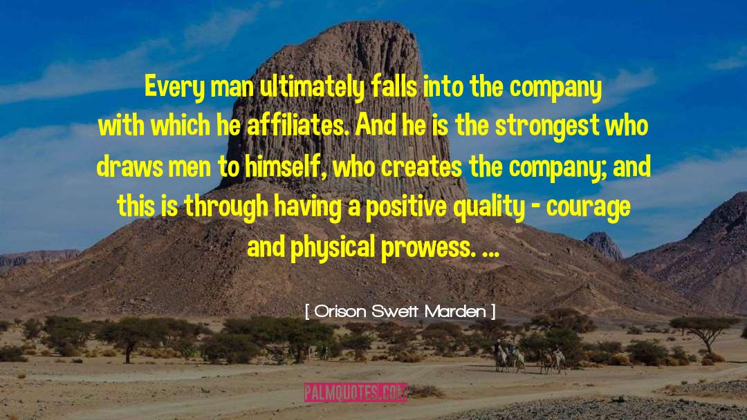 Orison Swett Marden Quotes: Every man ultimately falls into