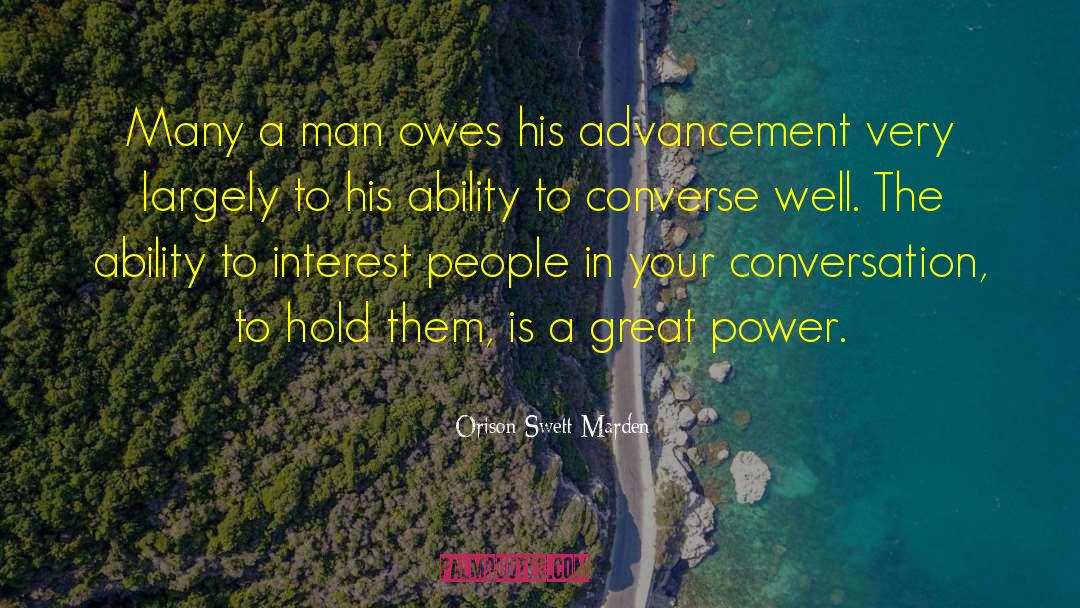 Orison Swett Marden Quotes: Many a man owes his